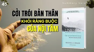 Cởi trói bản thân khỏi ràng buộc của nội tâm | Cởi trói linh hồn