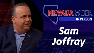 Nevada Week In Person S1 Ep84 |  Sam Joffray