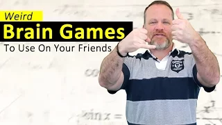 Brain and Mind Games To Use On Your Friends!