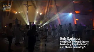 Holy Darkness I Himig Heswita feat. Rogelio Nato, SJ & Chesco Labuntog, SJ