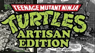 Teenage Mutant Ninja Turtles Artisan Edition! Maybe the Best Presentation To Read Issue 1!