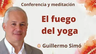 Meditación y conferencia: “El fuego del yoga”, con Guillermo Simó