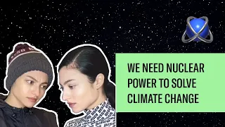 We Need Nuclear Power to Solve Climate Change