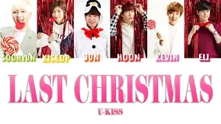 Last Christmas - U-KISS (ENG Lyrics/Color Coded)