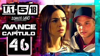 La 1-5/18 Somos Uno - Avance capítulo 46 - Christian le recriminó a Lola vivir en el barrio