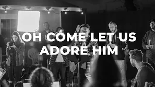 O Come Let Us Adore Him | CHRISTMAS WORSHIP AT JOYHOME