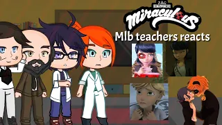 Mlb teachers reacts to their students #mlb #miraculous #adrienette #fyp