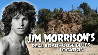 Jim Morrison’s REAL Roadhouse Blues Location and MORE - Topanga Canyon - THE DOORS