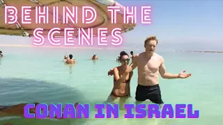 Conan at the Dead Sea in Israel (Behind The Scenes) - 2017 [ENGLISH]