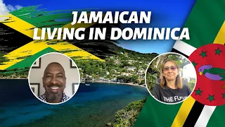What's It Like Being a Jamaican Living in Dominica?