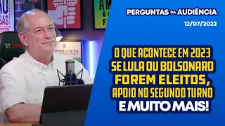 PERGUNTAS DA AUDIÊNCIA - 12/07/22 | O QUE ACONTECE SE LULA OU BOLSONARO FOREM ELEITOS E MUITO MAIS