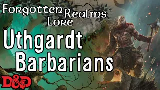 Forgotten Realms Lore - Uthgardt Barbarians