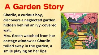 Charlie's Garden🌟 Learn & Improve English Through Story