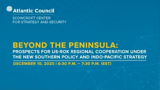 Beyond the peninsula: Prospects for US-ROK regional cooperation under the New Southern Policy and In