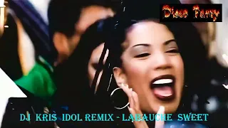 DJ KRIS IDOL - La Bouche - Sweet dreams REMIX 2023