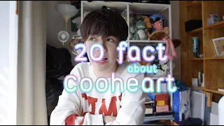 20 facts about Cooheart | Cooheart's Channel #CooheartChannel