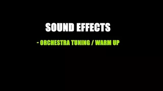 Sound Effects - Orchestra Tuning / Warm Up