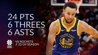Stephen Curry 24 pts 6 threes 6 asts vs Rockets 23/24 season