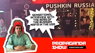 Exclusive! Mafia Boss interview. Russian Mafia vs. looters in the USA - Propaganda Show #2