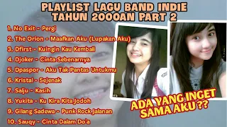 LAGU NOSTALGIA BAND INDIE TAHUN 2000AN | Bikin Kangen Masa Sekolah Part 2