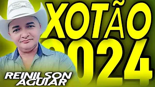 REINILSON AGUIAR CONQUISTANDO O BRASIL XOTÃO 2024