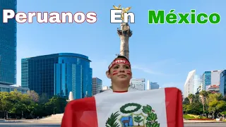 Peruanos Turistas y Migrantes Admiten Que México Es Más Desarrollado Que Perú | Peruanos En México