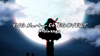 YNG Martyr ft. EGOVERT - Molasses (Lyrics)