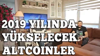 2019'da En Çok Kazandıracak Altcoinler; Hangi Altcoinler Zirve Yapacak?