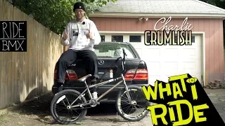 CHARLIE CRUMLISH - WHAT I RIDE (BMX BIKE CHECK)