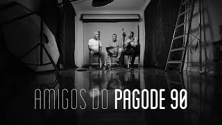 Amigos do Pagode 90 - Amizade Sincera | Studio62