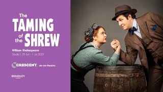 The Taming of the Shrew at The Crescent Theatre
