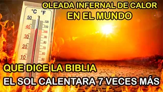 EL SOL CALENTARA 7 VECES MÁS | PROFECÍA BÍBLICA | Calor Infernal #religion #biblia #jesus