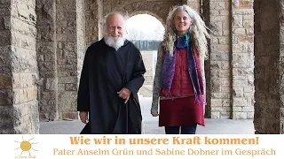 Wie wir in unsere Kraft kommen! | Pater Anselm Grün im Gespräch mit Sabine Dobner - inDeineKraft.de