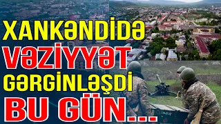 Xankəndidə vəziyyət gərginləşdi: Bu gün yeni cəbhə açılacaq - Gündəm Masada - Media Turk TV