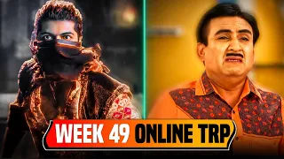 WEEK 49 ONLINE TRP | ONLINE TRP OF THIS WEEK