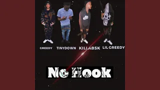 No Hook (feat. Greedy, Tinydown & Killabsk)