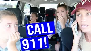 We Had To Call 911!