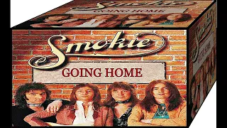 Smokie - Going Home (alt)