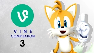 Sonic the Hedgehog VINE Compilation 3!