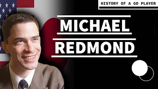 History of a Go Player - Michael Redmond