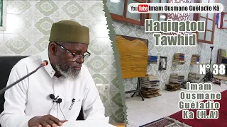 Imam Guéladio Ka (H.A) - Haqiqatou Tawhid N°38 du 16/05/2022 Atéwo Charriah