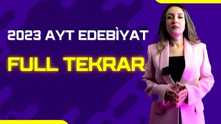 2023 AYT EDEBİYAT FULL TEKRAR