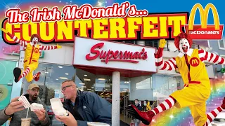 Supermac's Ireland's COUNTERFEIT McDonalds I'm NOT LOVIN' IT!