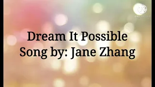 Dream it Possible lyrics by Jane Zhang  #dreamitpossible