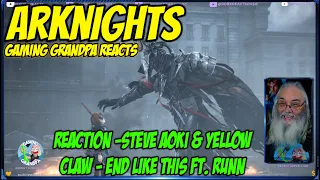 Arknights Reaction -Steve Aoki & Yellow Claw - End Like This ft. RUNN
