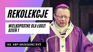 Rekolekcje Wielkopostne dla Łodzi z Abp. Rysiem | dzień 1 | Łódź 2021