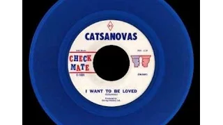 The Catsanovas - I Want To Be Loved