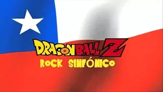 Dragon Ball Rock Sinfónico Chile - Parte 1