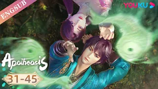 【Apotheosis】EP31-45 Full | Chinese Fantasy Anime | YOUKU ANIMATION