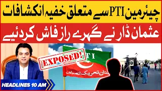 Usman Dar Horrific Revelations | BOL News Headlines at 10 AM | Chairman PTI Exposed